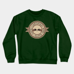 Certified Crazy Sloth Man Crewneck Sweatshirt